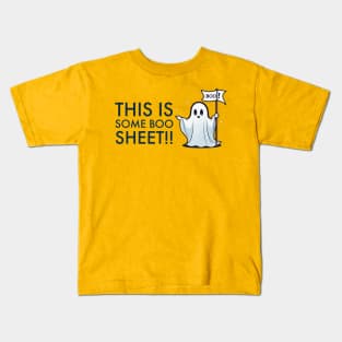 This is some Boo Sheet!! Kids T-Shirt